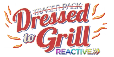 Reactive: Dressed to Grill