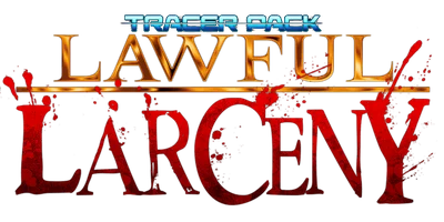 Tracer Pack: Lawful Larceny
